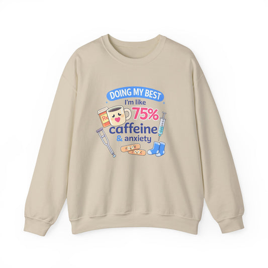 Healthcare worker’s 75% Caffeine & Anxiety crewneck sweatshirt | Coffee Mental Health Illustration